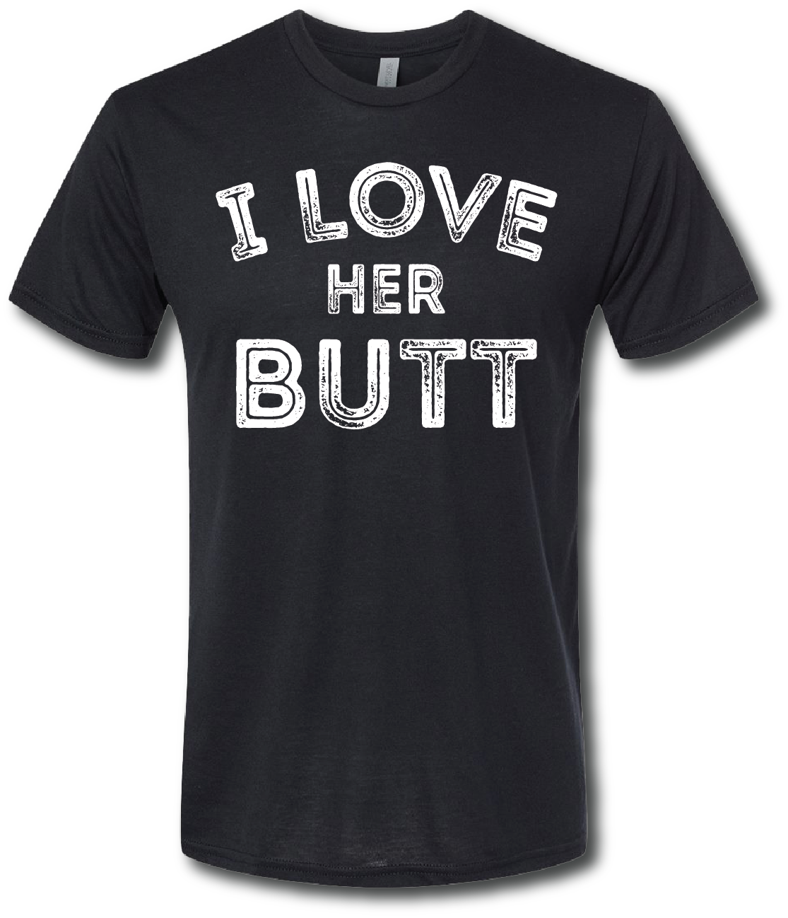 I Love Her Butt Short Sleeve T-shirt