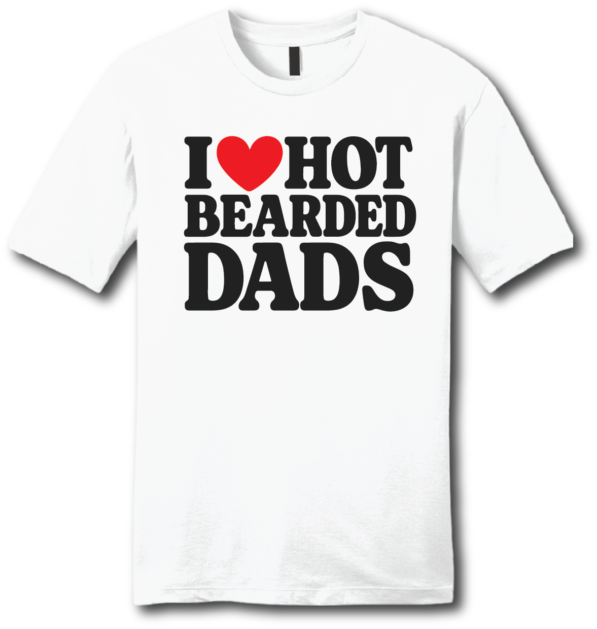 I ❤️ Hot Bearded Dads - Beards of Legend T-Shirts S / Unisex