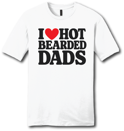 I ❤️ Hot Bearded Dads - Beards of Legend T-Shirts S / Unisex