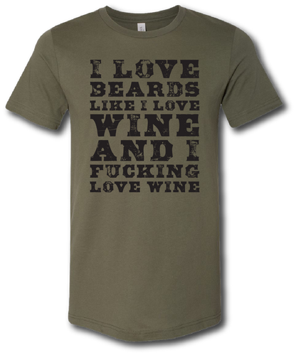 I love Beards and Wine Short Sleeve T-shirt