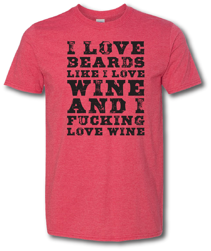 I love Beards and Wine Short Sleeve T-shirt